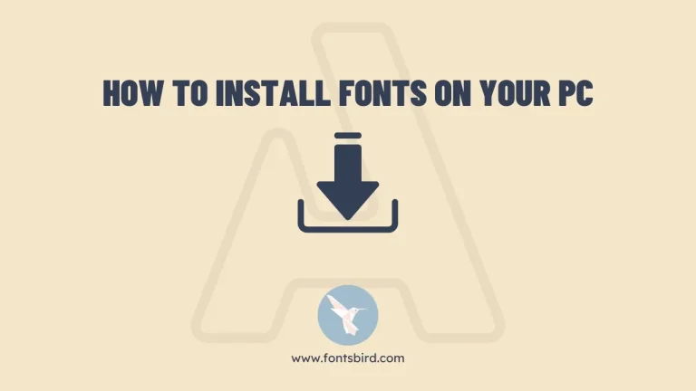 How To Install Fonts On Your PC