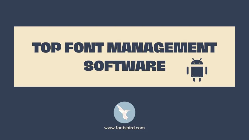 Top Font Management Software