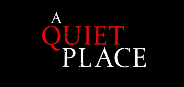 A Quiet Place Logo Font
